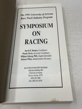 The 1991 University of Arizona Race Track Industry Program Symposium on Racing