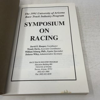 The 1991 University of Arizona Race Track Industry Program Symposium on Racing