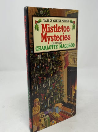 Item #539191 Mistletoe Mysteries. Charlotte MacLeod
