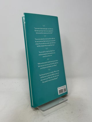 Good Grief: Heal Your Soul, Honor Your Loved Ones, and Learn to Live Again