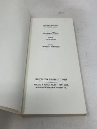 Ancrene Wisse: Parts Six and Seven (Old & Middle English Texts)
