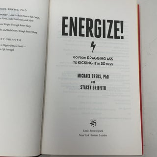 Energize!: Go from Dragging Ass to Kicking It in 30 Days
