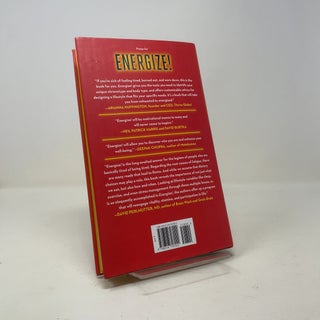 Energize!: Go from Dragging Ass to Kicking It in 30 Days