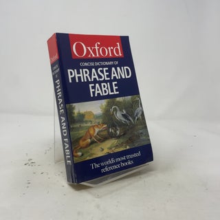 Item #546369 A Concise Dictionary of Phrase and Fable (Oxford Quick Reference