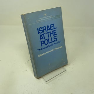 Israel at the Polls: The Knesset Elections of 1977 (Studies in political and social processes)