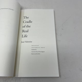 The Cradle of the Real Life (Wesleyan Poetry Series)