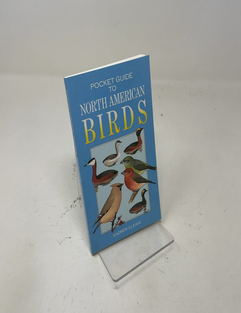 Item #546779 Pocket Guide to North American Birds. Andrew Cleave.