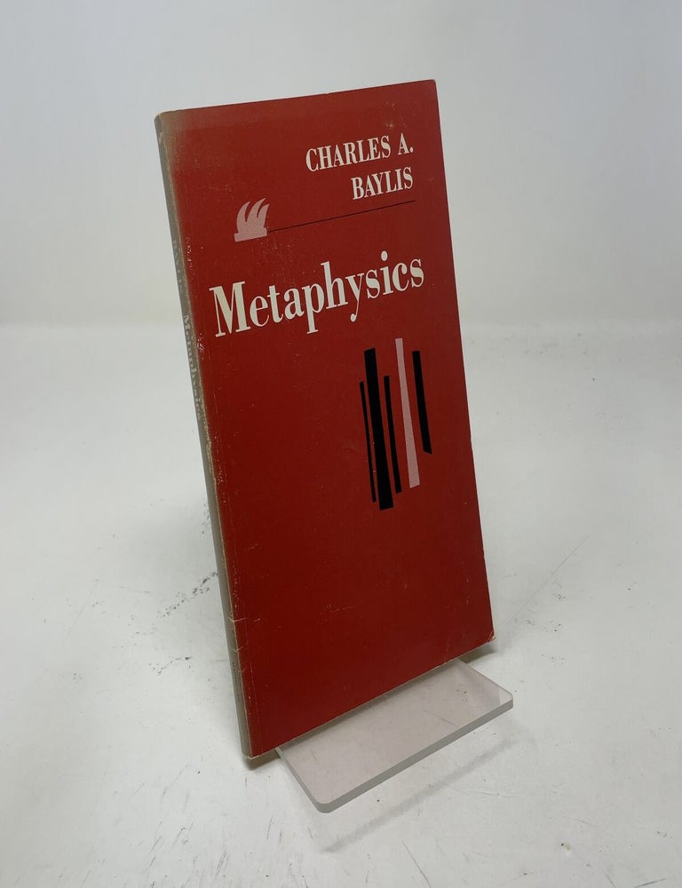 Item #546803 Metaphysics. Charles A. Baylis.