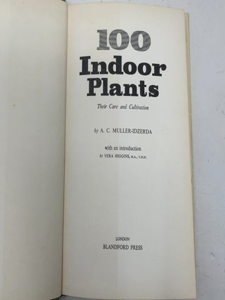 100 Indoor Plants: Their Care and Cultivation