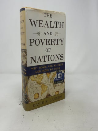 The Wealth and Poverty of Nations: Why Some Are So Rich and Some So Poor
