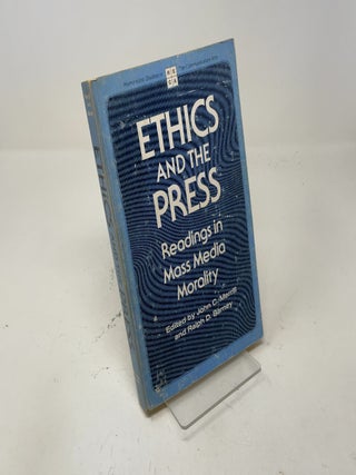 Ethics and the Press: Readings in Mass Media Morality