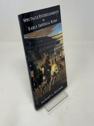 Spectacle Entertainments of Early Imperial Rome