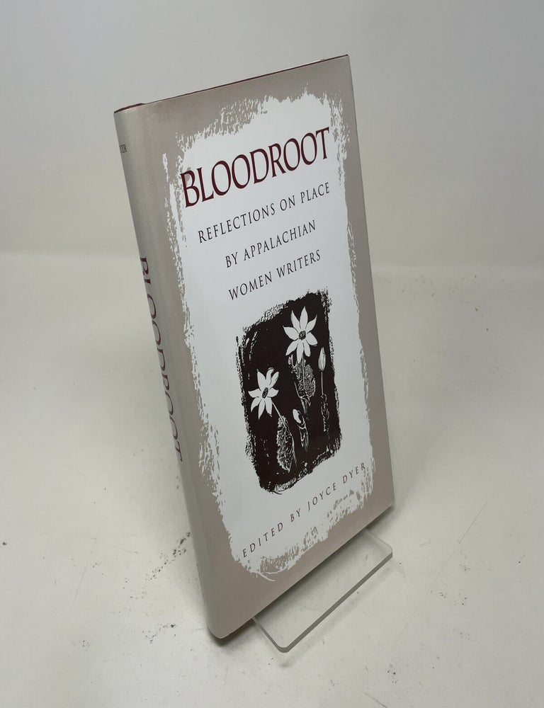 Item #547331 Bloodroot: Reflections on Place by Appalachian Women Writers