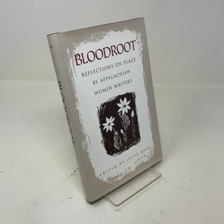 Bloodroot: Reflections on Place by Appalachian Women Writers