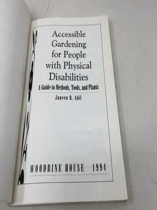 Accessible Gardening for People With Physical Disabilities: A Guide to Methods, Tools, and Plants