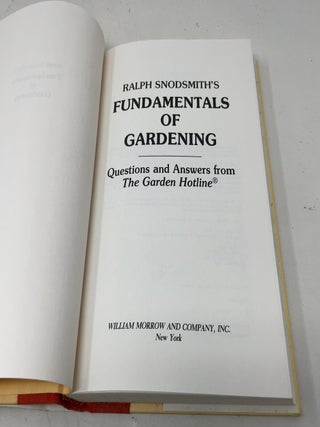 Ralph Snodsmith's Fundamentals of Gardening: Questions and Answers from the Garden Hotline