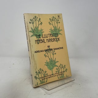 Item #547921 The Illustrated Herbal Handbook. AdelmA Grenier Simmons