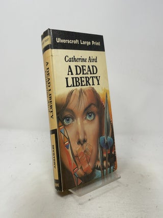 Item #548593 A Dead Liberty (U). Catherine Aird