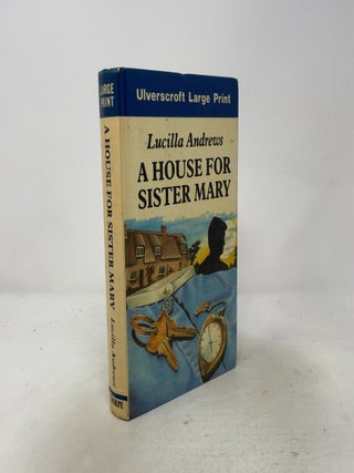 Item #548601 House for Sister Mary. Lucilla Andrews
