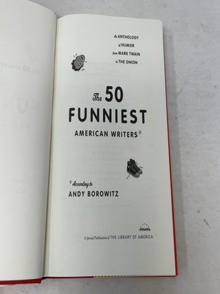 The 50 Funniest American Writers*: An Anthology of Humor from Mark Twain to The Onion