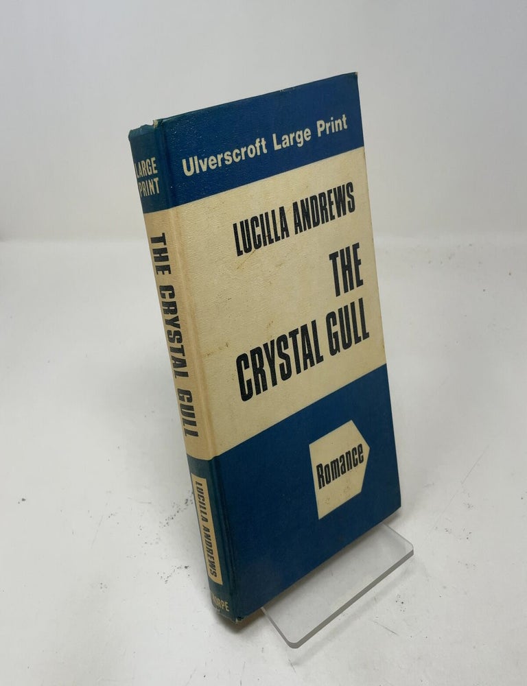 Item #550095 Crystal Gull. Lucilla Andrews.