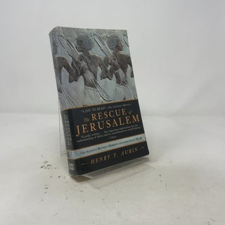 The Rescue of Jerusalem: The Alliance Between Hebrews and Africans in 701 B.C.
