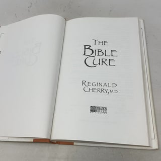 The Bible Cure: A Renowned Physician Uncovers the Bible's Hidden Health Secrets