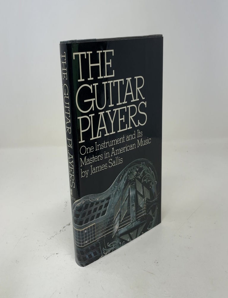 Item #550596 The Guitar Players: One Instrument and Its Masters in American Music. James Sallis.