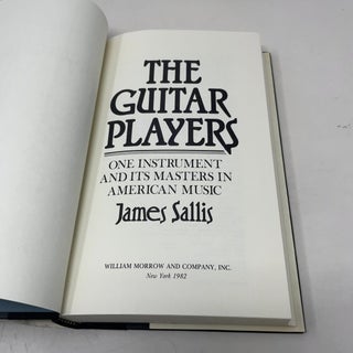 The Guitar Players: One Instrument and Its Masters in American Music