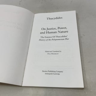 On Justice, Power, and Human Nature: Selections from The History of the Peloponnesian War (Hackett Classics)