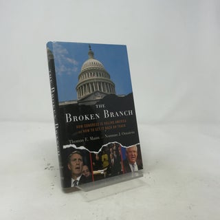 The Broken Branch: How Congress Is Failing America and How to Get It Back on Track (Institutions of American Democracy Series)