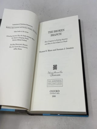 The Broken Branch: How Congress Is Failing America and How to Get It Back on Track (Institutions of American Democracy Series)