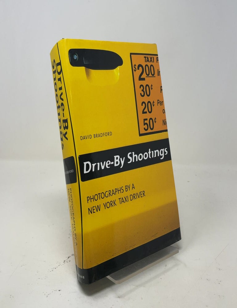 Item #553303 Drive by Shootings : Photographs by a New York Taxi Driver