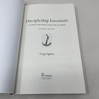 Discipleship Essentials: A Guide to Building Your Life in Christ