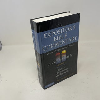 The Expositor's Bible Commentary: Volume 1, Introductory Articles: General, Old Testament, New Testament