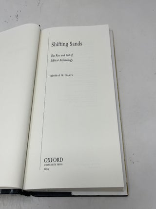 Shifting Sands: The Rise and Fall of Biblical Archaeology