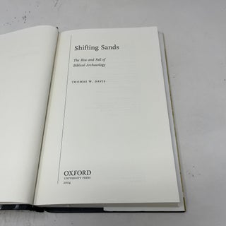Shifting Sands: The Rise and Fall of Biblical Archaeology