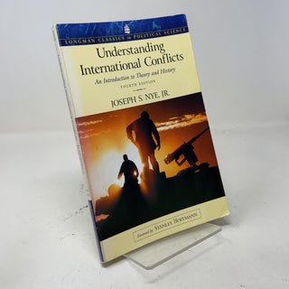 Understanding International Conflicts: An Introduction to Theory and History (Longman Classics Series), Fourth Edition