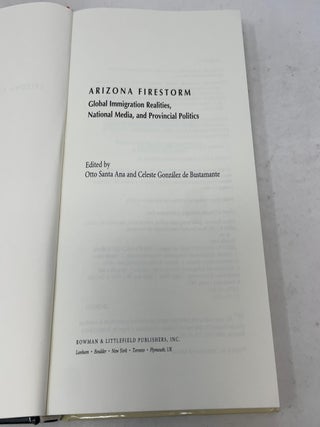 Arizona Firestorm: Global Immigration Realities, National Media, and Provincial Politics