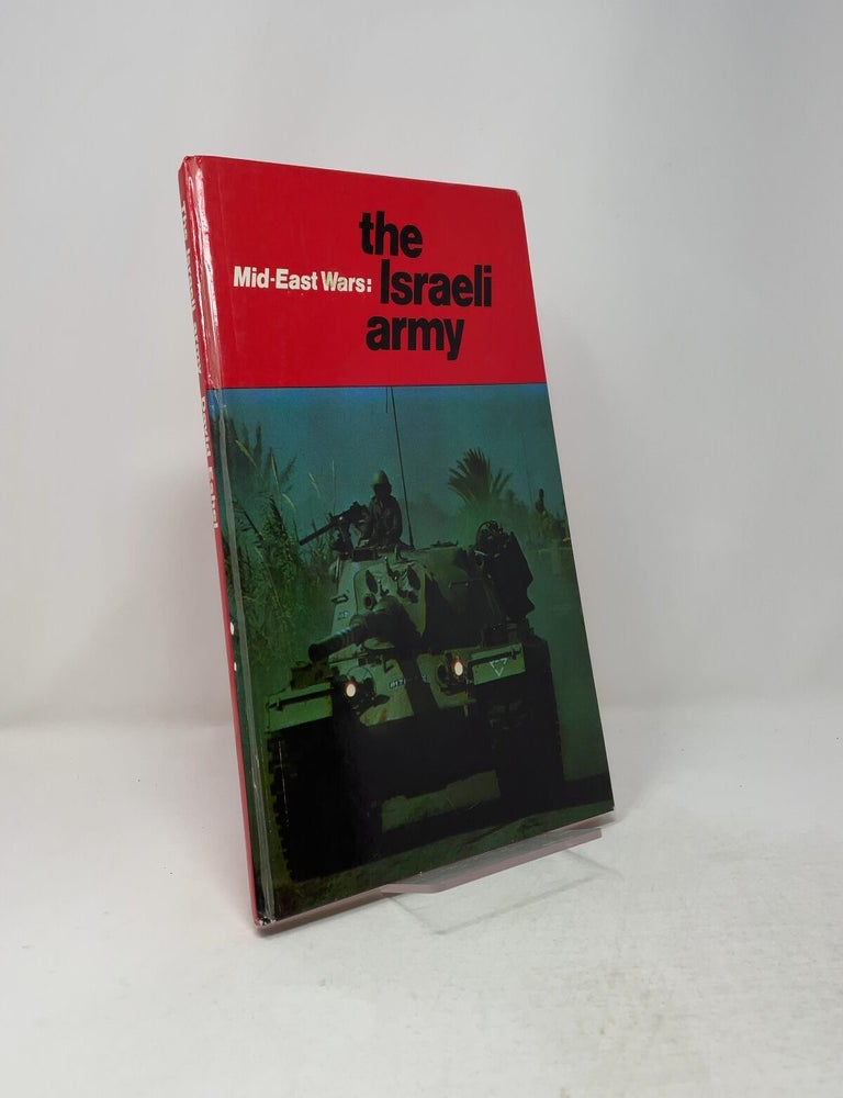 Item #555459 The Israeli Army (Mid-East wars). David Eshel.