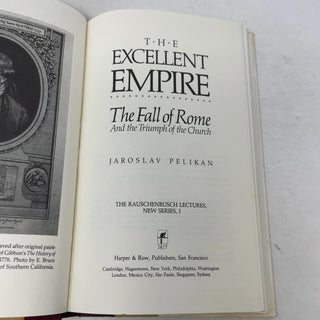 The excellent empire: The fall of Rome and the triumph of the church (The Rauschenbusch lectures)