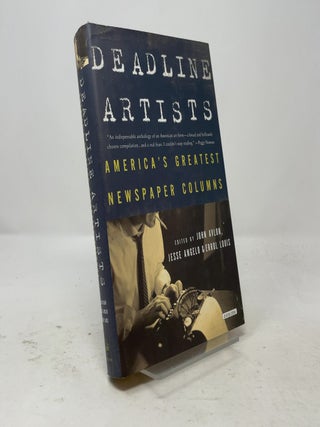 Deadline Artists: America's Greatest Newspaper Columns