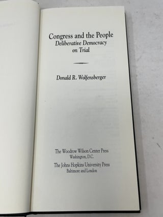 Congress and the People: Deliberative Democracy on Trial (Woodrow Wilson Center Press)