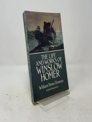 The Life and Works of Winslow Homer