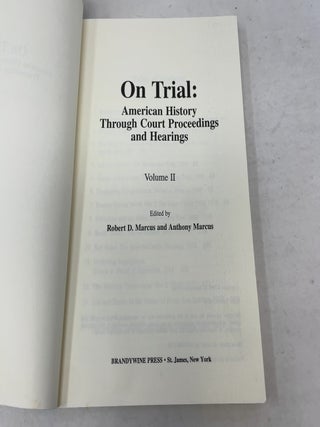 On Trial: American History Through Court Proceedings and Hearings, Volume 2