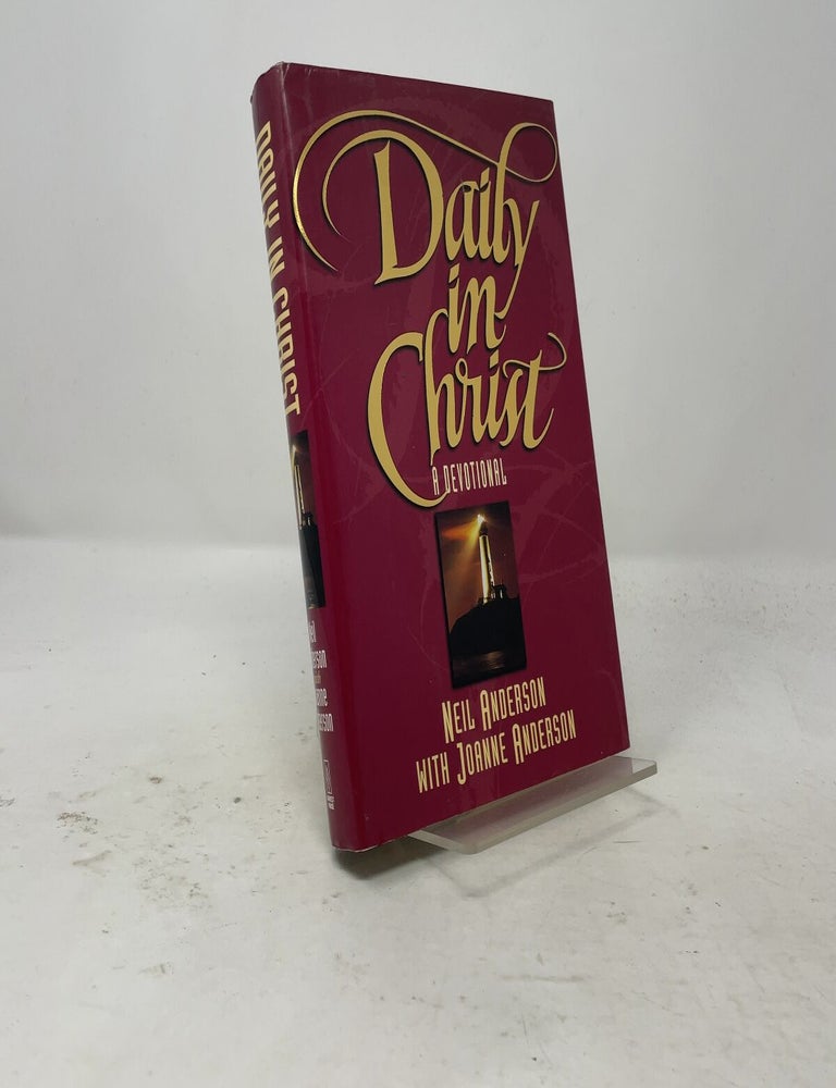 Item #556126 Daily in Christ: A Devotional. Neil Anderson.