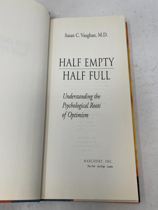 Half Empty, Half Full: The Psychological Roots of Optimism