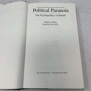 Political Paranoia: The Psychopolitics of Hatred