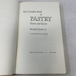 The Complete Book of Pastry, Sweet and Savory