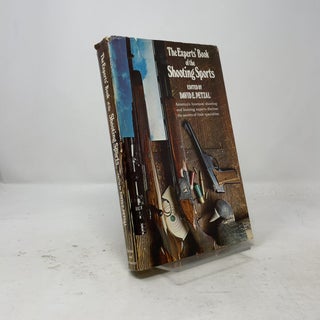 The Experts' Book of the Shooting Sports